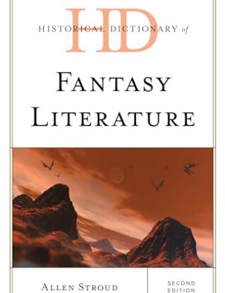 Historical Dictionary of Fantasy Literature (Historical Dictionaries of Literature and the Arts) steampunk buy now online