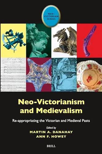 Neo-Victorianism and Medievalism: Re-Appropriating the Victorian and Medieval Pasts: 9 steampunk buy now online