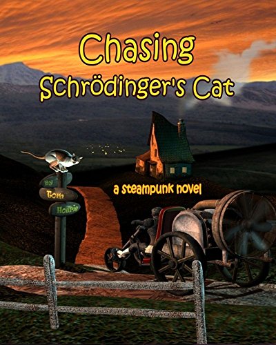 Chasing Schrödinger’s Cat - A Steampunk Novel steampunk buy now online