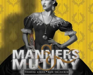 Manners & Mutiny (Finishing School) steampunk buy now online
