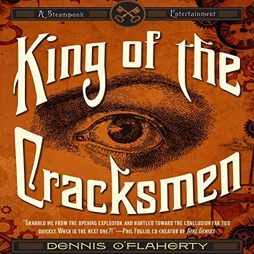 King of the Cracksmen: A Steampunk Entertainment steampunk buy now online