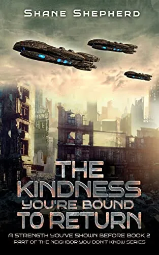 The Kindness You're Bound To Return: Steampunk Fiction (A Strength You've Shown Before Book 2) steampunk buy now online