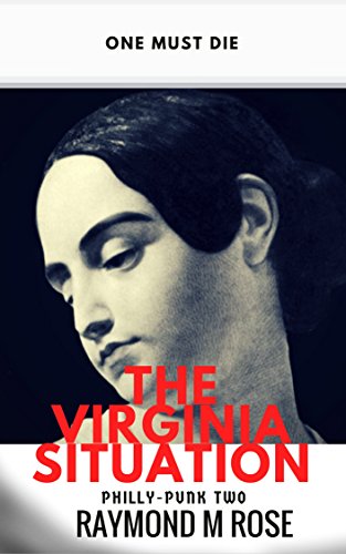 The Virginia Situation (Philly-Punk: Steampunk Thriller Urban Fantasy Crime Series Book 2) steampunk buy now online